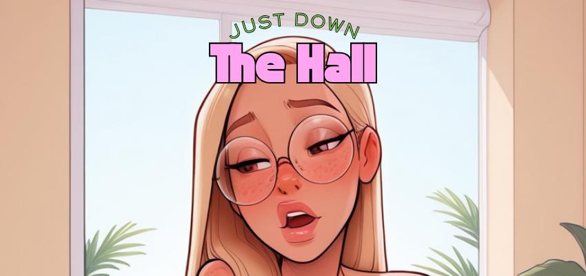 Special: Just Down The Hall 